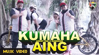 KUMAHA AING - AGEN PAB X SUNDANIS (MUSIC VIDEO)