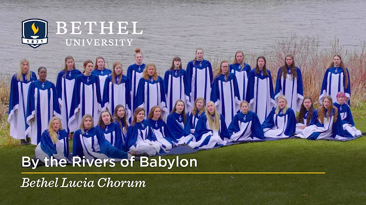 By the Rivers of Babylon (Brumfield) - Bethel Luci...
