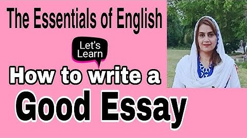 How to write a Good Essay | For  Intermediate, Part 2 | O Level| Learn English with Ambareen Khalid