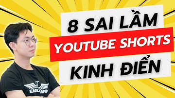 8 SAI LẦM KINH ĐIỂN Khi Làm Video Youtube Shorts | ihuu.vn