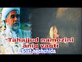 Tahajjud namozini aniq vaqti (@Hilol TV ) Shayx Muxammad Sodiq Muxammad Yusuf