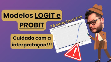 Aprenda a interpretar modelos Logit e Probit