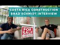 Costa Rica Construction | Playa Tamarindo Hotel for Sale | Brad Schmidt Interview  w/#CostaRicamatt