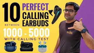 10 Best Calling Earbuds Under ₹5000 ⚡⚡ 10 Best True Wireless Earbuds for Perfect Calls ⚡⚡