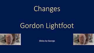 Gordon Lightfoot   Changes  karaoke