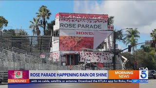 The Rose Parade will go on rain or shine; organizers share tips for overnight campers