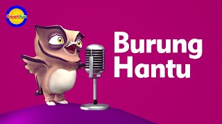 Burung Hantu - Lagu Anak Indonesia Populer @Creatifun