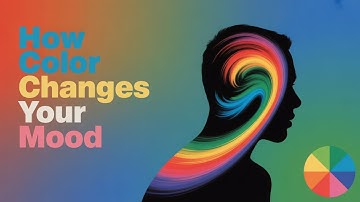 How Colors Affect Your Mood – Psychology Behind Color