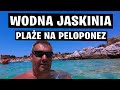 Jedziemy do Wodnej Jaskini i szukamy Ładnych Plaż na Peloponez