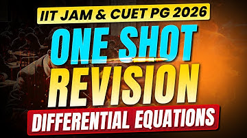 Differential Equations | ONE SHOT REVISION | IIT JAM & CUET PG 2026 | IFAS