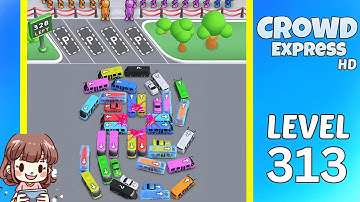 Crowd Express Level 313 Solution Walkthrough