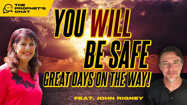 You WILL Be Safe - Great Times Are Coming! | Donna...