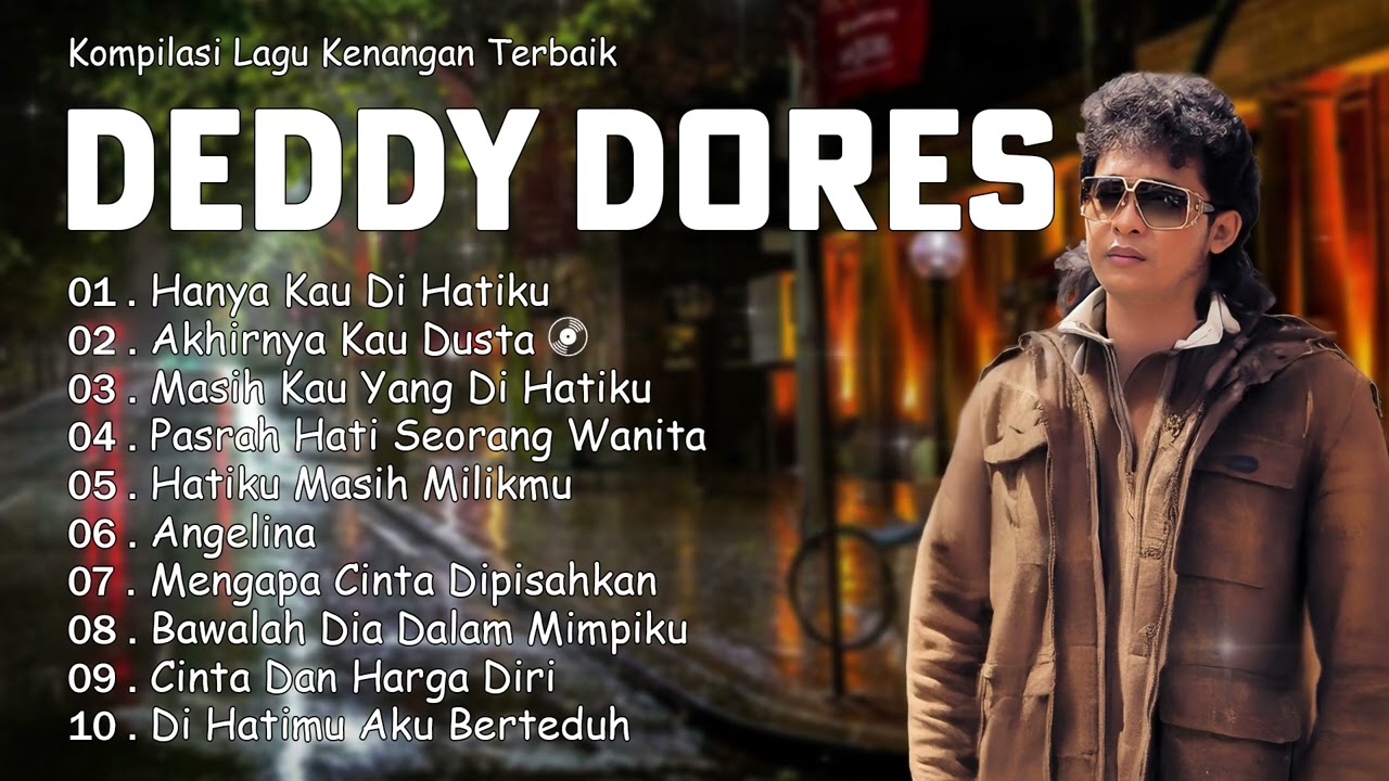 10 Lagu Deddy Dores Paling Menyentuh | Musik Jadul Bikin Baper