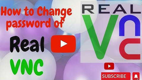 How to change VNC password | Change RealVNC Password | Change Server Password
