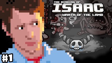 The Binding of Isaac: Wrath of the Lamb - Part 1 - New Gameplay!