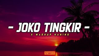 Dj Joko Tingkir X Mashup Haning || Dj Viral Joko Tingkir Thailand Style - DJ SANTUY