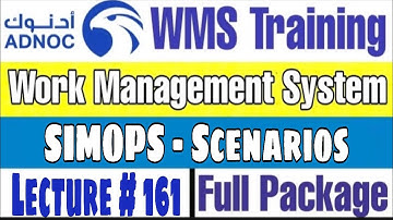 SIMOPS Scenarios as per ADNOC WMS | Lecture # 161