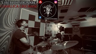 LIBERI DI SOGNARE - Gianluca Grignani (COVER Batteria) #gianlucagrignani #coverbateria #sognare 