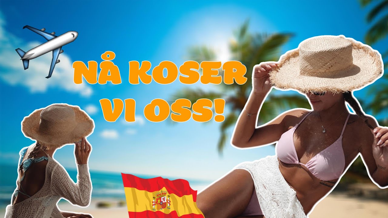 JENTETUR MED MAMMA I SPANIA!