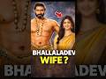 Bhallaldev Wife 😱 | Bahubali Hidden Truth. #shorts