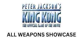 Peter Jackson's King Kong the official game of the movie - Weapons Showcase (PC)