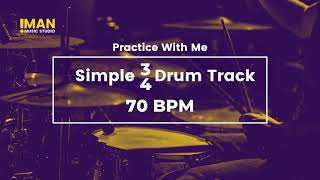Simple 3 4 Drum Track For Practice 70 Bpm Iman Music Studio