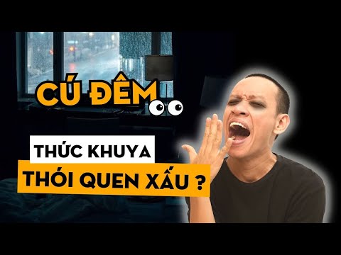 Video: 3 cách thức khuya