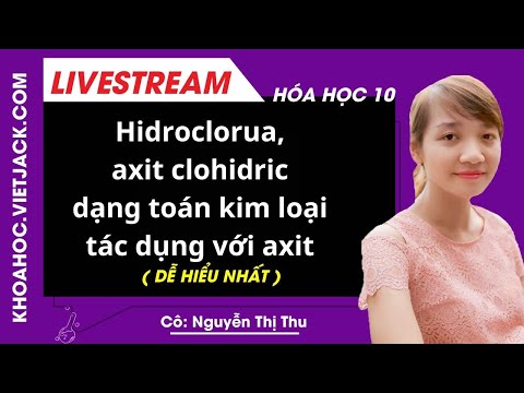 Video Hiđroclorua - Axit clohiđric - dạng toán kim loại tác... - YouTube