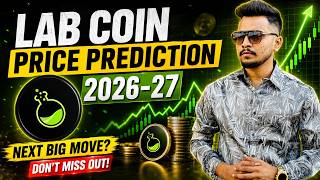 LAB Coin Price Prediction 2026-27 🚀 Huge Pump or Big Crash?