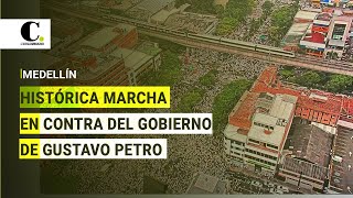 Histórica marcha en Medellín contra el gobierno Petro | El Colombiano