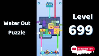 Water Out Puzzle Level 699 Walkthrough 💧 | Step-by-Step Solution | SolutionGuruji