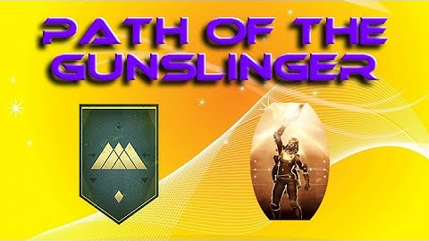 Path of The Gunslinger - Subclass Quest