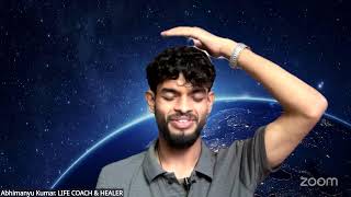 Abhimanyu Kumar. LIFE COACH &amp; HEALER's Zoom Meeting