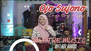 OJO SUJONO| COVER MLETRE| HAPPY