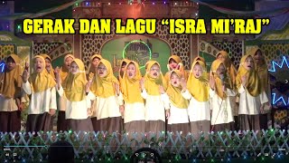 GERAK DAN LAGU 'ISRA MI'RAJ' --- IMUT-IMUT DAN LUCU !