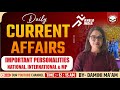 Daily Current Affairs | Important Personalities of National, International & MP | MPPSC & UPSC