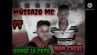 MAN CHEBE FT MUSSAZO SONG BONGE LA TOTO