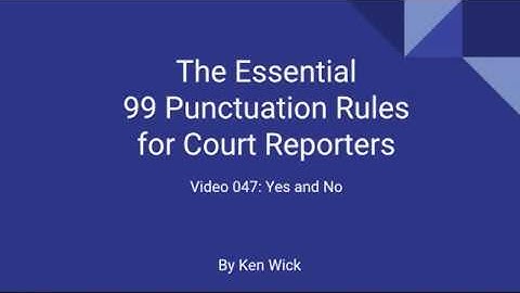 047 99 Punctuation Rules: Yes and No