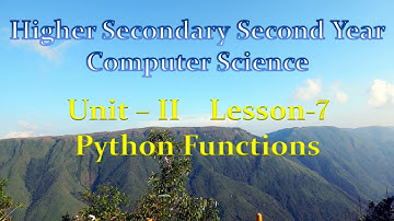 12th Computer Science Unit-II Chapter-7 Python Functions Part-1 EM