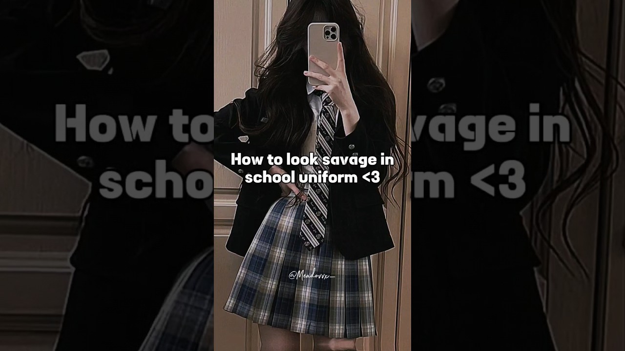 How to look savage in school uniform 