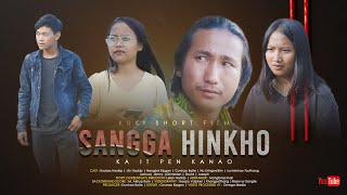 SANGGA HINKHO | KA IT PEN KANAO |Thadou - Kuki Short Film