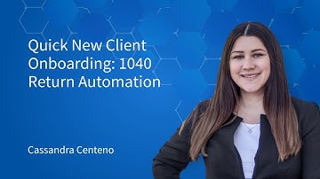 Quick New Client Onboarding: 1040 Return Automation