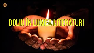 Doliu În Lumea Literaturii Stiri De Toate