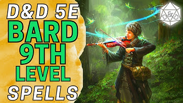 9th Level Bard Spells COMPLETE Guide | D&D 5e