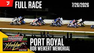 FULL RACE: Bob Weikert Memorial | High Limit Racing at Port Royal Speedway 7/26/2026
