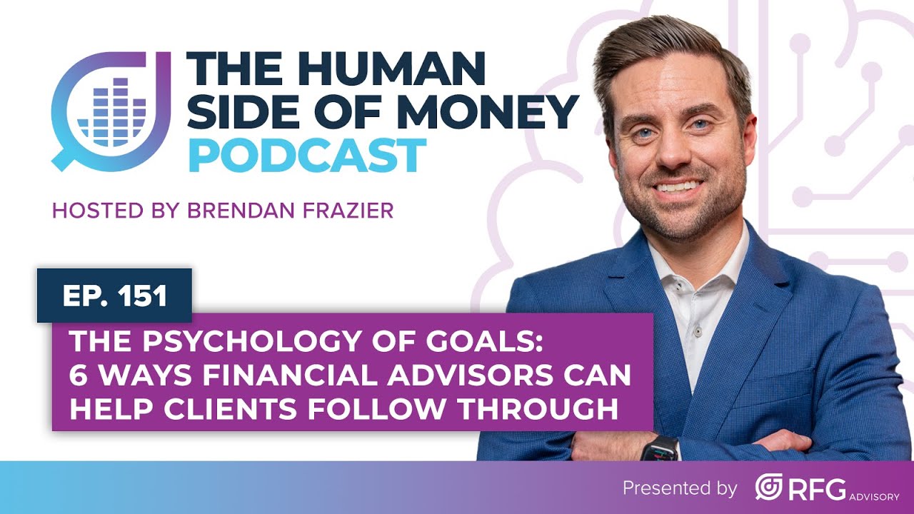 The Psychology of Goals: 6 Ways Financial Advisors Can Help Clients Follow Through | HSOM