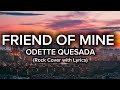 Friend of Mine - Odette Quesada (Rock Cover with Lyrics) | AI Song Cover