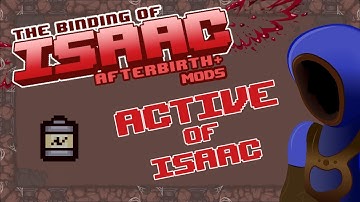 HARD AS HELL MOD! ACTIVE OF ISAAC! :: Binding of Isaac: Afterbirth+ Mod Spotlights