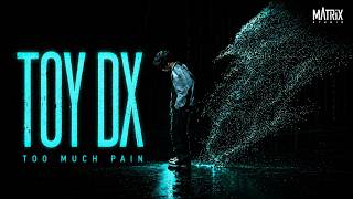 Toy Dx - Too Much Pain (Prod By KidNamedAfaq) | Official Music Video |