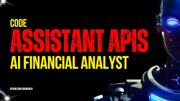 Building an AI Financial Analyst with the Assistants API Part 1